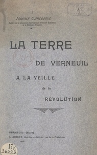 Jérôme Carcopino - La terre de Verneuil à la veille de la Révolution.