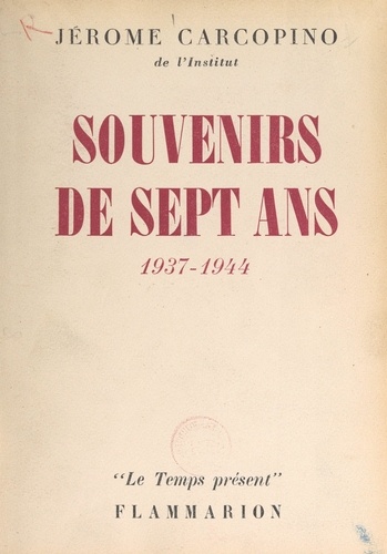 Souvenirs de sept ans : 1937-1944