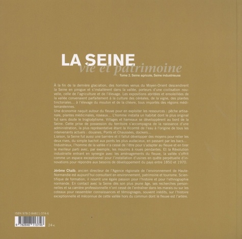 La Seine, vie et patrimoine. Tome 2, Seine agricole, Seine industrieuse