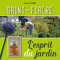 Jérôme Chaïb - Saint-Fiacre, l'esprit du jardin.