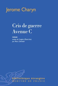 Cris de guerre avenue C