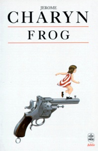 Jerome Charyn - Frog.