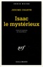Jerome Charyn - Isaac Le Mysterieux.