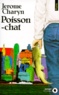 Jerome Charyn - Poisson-chat.