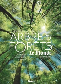 Jérôme Chave et Herman Shugart - Le grand atlas des arbres et forêts.