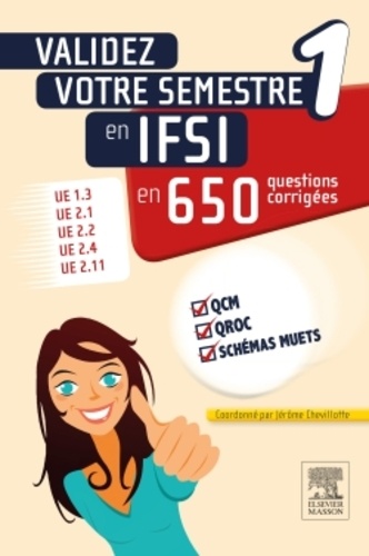Validez votre semestre 1 en IFSI en 650 questions corrigées