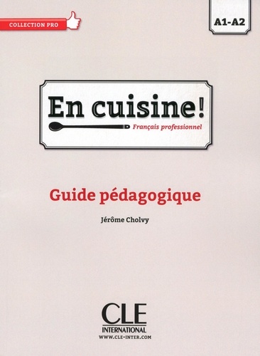 Collection Pro  En cuisine! - Niveau A1/A2 - Guide pédagogique - Ebook