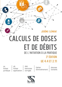 Jérôme Clément - Calculs de doses et de débits - De l'initiation à la pratique.