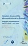 Jérôme Clerget et Birte Wassenberg - Cahiers de fare N° 14 : Gestion des conflits et coopérations en Europe - Enjeux et représentations du XIXe siècle à nos jours.