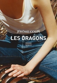 Jérôme Colin - Les dragons.