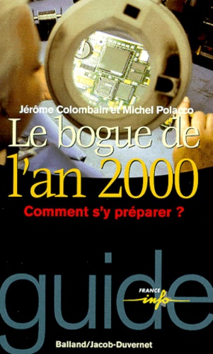 Jérôme Colombain et Michel Polacco - Le bogue de l'an 2000.