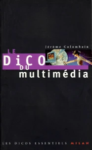 Le dico du multimédia