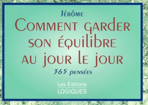  Jérôme - Comment Garder Son Equilibre Au Jour Le Jour.
