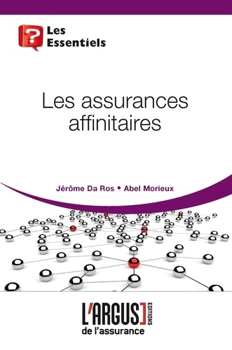 Jérôme Da Ros et Abel Morieux - Les assurances affinitaires.