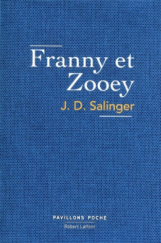 Jerome David Salinger - Franny et Zoé.