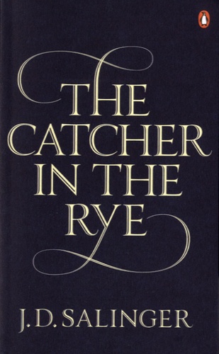 Jerome David Salinger - The Catcher in the Rye.