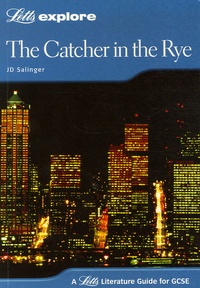 Jerome David Salinger et Claire Crane - The Catcher in the Rye - For GCSE.
