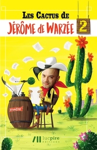Jérôme de Warzée - Les cactus de Jérôme de Warzée 2.