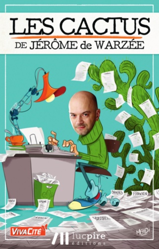 Jérôme de Warzée - Les cactus.