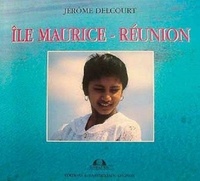 Jérôme Delcourt - Ile Maurice - Reunion.