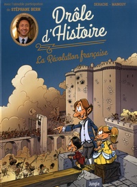 Jérôme Derache et Dominique Mainguy - Drôle d'Histoire Tome 1 : La Révolution française.