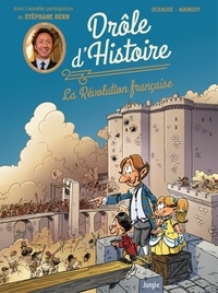 Jérôme Derache et  Mainguy - Drôle d'Histoire - Tome 1 - La Révolution française.