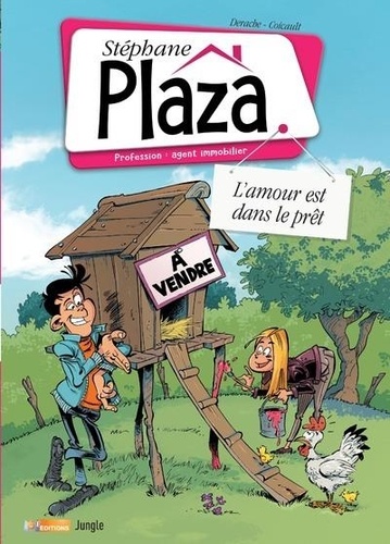 Stéphane Plaza Tome 2 L'amour est dans le prêt