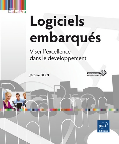 Jérôme Dern - Logiciels embarqués - Viser l'excellence dans le développement.