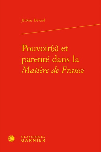 Pouvoir(s) et parenté dans la matière de France