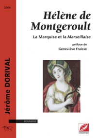 Jérôme Dorival - Hélène de Mongeroult - La Marquise et la Marseillaise.