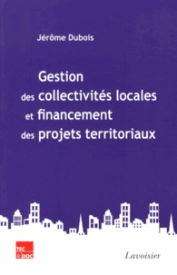 Jérôme Dubois - Gestion des collectivités locales et financement des projets territoriaux.
