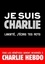 Je suis Charlie. Liberté, j'écris tes mots