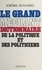Le Grand Méchant Dictionnaire de la politique et des politiciens