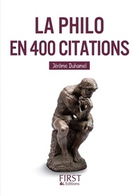 Jérôme Duhamel - Le petit livre de la philo en 400 citations.