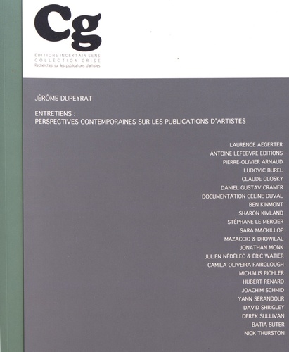 Jérôme Dupeyrat - Entretiens : perspectives contemporaines sur les publications d'artistes.