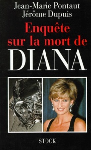 Jérôme Dupuis et Jean-Marie Pontaut - Enquête sur la mort de Diana.