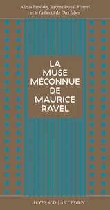 La muse meconnue de maurice ravel