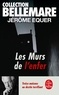 Jérôme Equer - Les Murs De L'Enfer. 13 Maisons Au Destin Terrifiant.