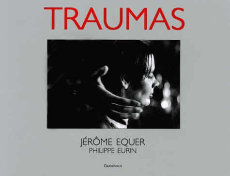 Jérôme Equer - Traumas.