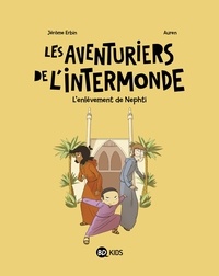 Jérôme Erbin et  Auren - Les aventuriers de l'intermonde Tome 3 : L'enlèvement de Nephti.