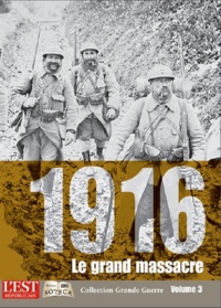 Jérôme Estrada de Tourniel - 1916, le grand massacre.
