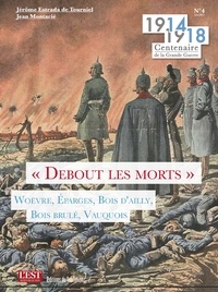 Jérôme Estrada de Tourniel et Jean Montacié - Debout les morts.