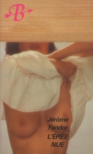 Jerome Fandor - BRIGANDINE  : L'épiée nue.
