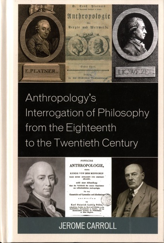 Anthropology's Interrogation of Philosophy from the Eighteenth to the Twentieth Century