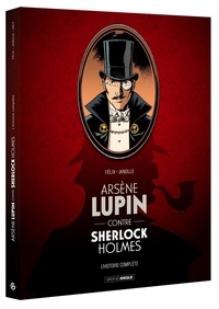 Jérôme Félix et Alain Janolle - Arsène Lupin contre Sherlock Holmes  : Histoire complète - Pack en 2 volumes.
