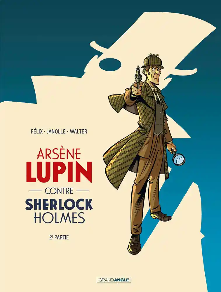 Couverture de Arsène Lupin contre Sherlock Holmes n° 2 Arsène Lupin contre Sherlock Holmes 2ème partie
