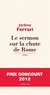 Jérôme Ferrari - Le sermon sur la chute de Rome.