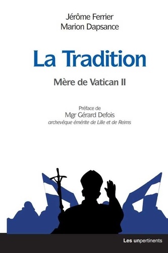 La Tradition. Mère de Vatican II