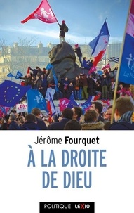 Jérôme Fourquet - A la droite de Dieu - Le réveil identitaire des catholiques.
