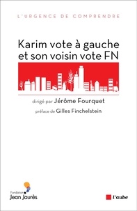 Jérôme Fourquet - Karim vote à gauche et son voisin vote FN - Sociologie électorale de l'"immigration".